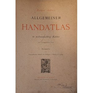 [PALIŃSKI AUTOGRAF] [ATLAS GEOGRAFICZNY] ANDREE Richard - Allgemeiner Handatlas 1881