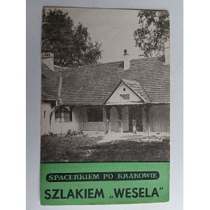 BROSZURA KRAKÓW, SPACERKIEM PO KRAKOWIE, SZLAKIEM WESELA