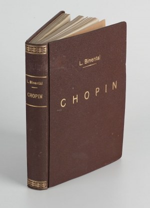 BINENTAL Leopold - Chopin. A biography of the creator and his art [1937] [AUTOGRAPH].