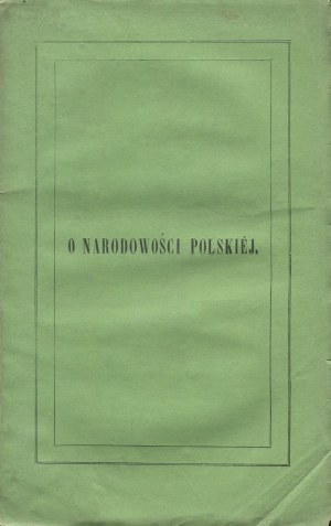 ORDĘGA Józef - O narodowości polskiej z punktu widzenia katolicyzmu i postępu [Paris 1840] [razítko knihovny polské národní školy v Batignolles].