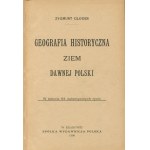 GLOGER Zygmunt - Historický zeměpis staropolských zemí [1900].