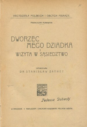 MORAWSKI Franciszek - Dworzec mego dziadka i wizyta w sąsiedztwie [po 1882].