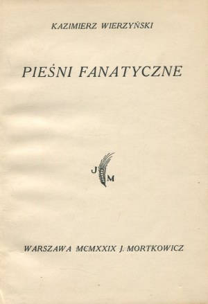 WIERZYŃSKI Kazimierz - Fanatic Songs [first edition 1929].