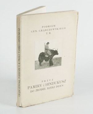 GRĄBCZEWSKI Bronisław - Pamírem a Hindúkušem k pramenům Indu [1924].