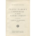 GRĄBCZEWSKI Bronisław - Cez Pamír a Hindúkuš k prameňom rieky Indus [1924].