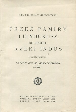 GRĄBCZEWSKI Bronisław - Pamírem a Hindúkušem k pramenům Indu [1924].