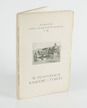 GRĄBCZEWSKI Bronisław - W pustyniach Raskemu i Tybetu [1925].