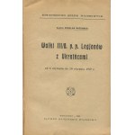 MAĆKOWSKI Zdzisław - Walki III/8. p.p. Legionów z Ukraińcami od 6 stycznia do 20 sierpnia 1919 r. [1920]