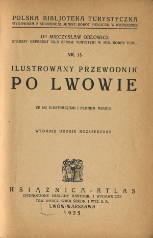 ORŁOWICZS Mieczysław - Ilustrovaný průvodce Lvovem [Lvov 1925].