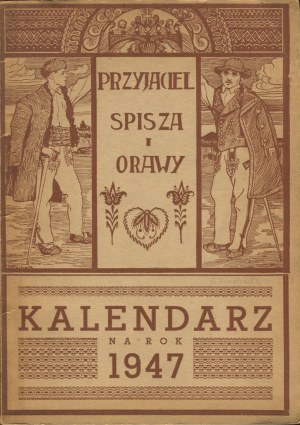 Přítel Spiše a Oravy. Kalendář na rok 1947