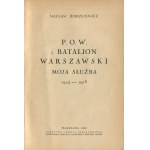 JĘDRZEJEWICZ Wacław - P.O.W. i Batalion Warszawski. Moja służba 1914-1915 [1939] [kopie ze sbírky Wacława Błażejewského].