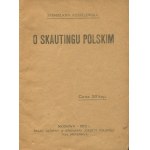 KUSZELEWSKA Stanisława - On Polish Scouting [Moscow 1916].
