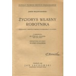 WOJCIECHOWSKI Jakób - Życiorys własny robotnika [1930].