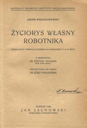 WOJCIECHOWSKI Jakób - Życiorys własny robotnika [1930].