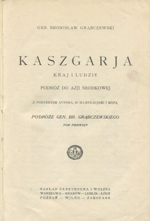 GRĄBCZEWSKI Bronisław - Kašgarie. Země a lidé. Cesta do střední Asie [1924].