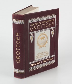 BOŁOZ-ANTONIEWICZ Jan - Grottger [1910] [Science and Art].