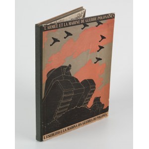 KOC Leon Waclaw, QUIRINI Eugeniusz [opr.] - Wojsko Polskie i Marynarka Wojenna (L'Armée et la Marine de Guerre Polonaises. L'Esercito e la Marina da Guerra di Polonia) [1939] [opr. graf. atelier Girs-Barcz].