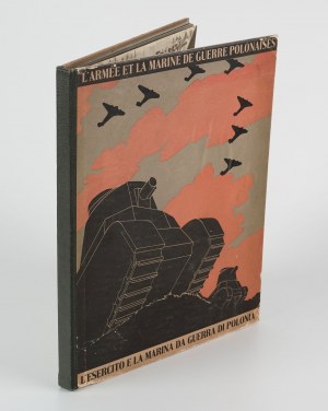 KOC Leon Waclaw, QUIRINI Eugeniusz [opr.] - Wojsko Polskie i Marynarka Wojenna (L'Armée et la Marine de Guerre Polonaises. L'Esercito e la Marina da Guerra di Polonia) [1939] [opr. graph. Atelier Girs-Barcz].