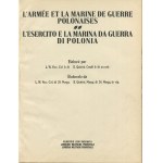 KOC Leon Waclaw, QUIRINI Eugeniusz [opr.] - Wojsko Polskie i Marynarka Wojenna (L'Armée et la Marine de Guerre Polonaises. L'Esercito e la Marina da Guerra di Polonia) [1939] [opr. graf. atelier Girs-Barcz].