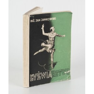 JANKOWSKI Jan - Łyżwiarstwo [1935] [obálka Zygmunt Glinicki].