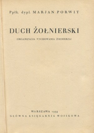 PORWIT Marian - Duch vojáka. (Organizace výchovy vojáka) [1935] [obálka Atelier Girs-Barcz].