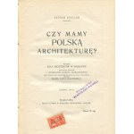 SZYLLER Stefan - Do we have Polish architecture? [1916]