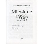 BRANDYS Kazimierz - Měsíce. 1982-1987 [1998] [AUTOGRAF].