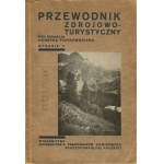 PIOTROWSKI Henryk - Przewodnik zdrojowo-turystyczny [1931].