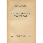 ŁUCZYŃSKA Halina, WOJTUSIAK Roman Józef - From the life and customs of animals [1938] [cover by Józef Ratzko].