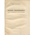 ZDZIECHOWSKI Marian - Spektrum budoucnosti. Szkice historyczno-publicystyczne [Vilnius 1939].