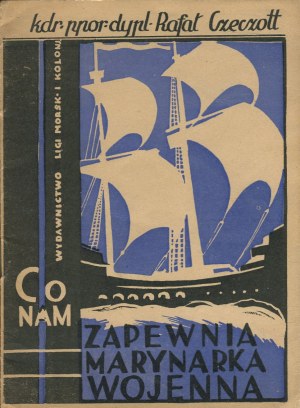 CZECZOTT Rafal - What the Navy provides us with [1934].