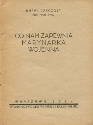 CZECZOTT Rafal - What the Navy provides us with [1934].