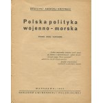KRZYWIEC Benedykt Andrzej - Polská válečná námořní politika [1934] [obálka AGAR].