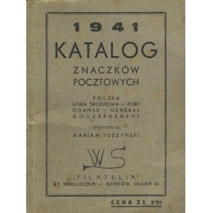 TUSZYŃSKI Marian [opr.] - Katalog poštovních známek. Polsko - Střední Litva - Přístav Gdaňsk - Generální gouvernement [1941].