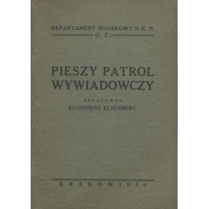 ELSENBERG Eugene - A walking intelligence patrol [1914] [AUTOGRAPH AND DEDICATION].
