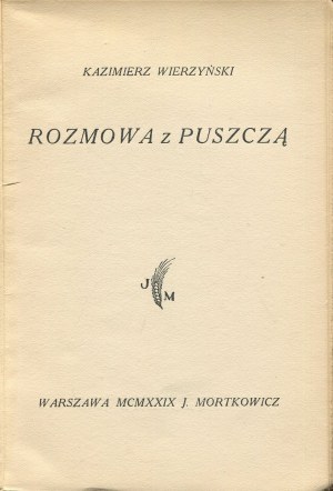 WIERZYŃSKI Kazimierz - Rozmowa z puszcza [first edition 1929].