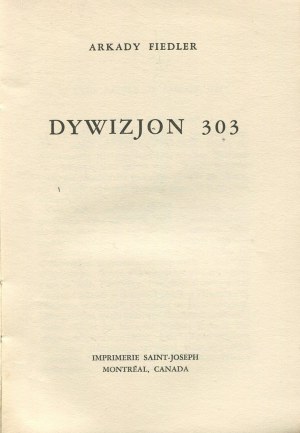 FIEDLER Arkady - Squadron 303 [Montreal 1945] [ill. Artur Horowicz].