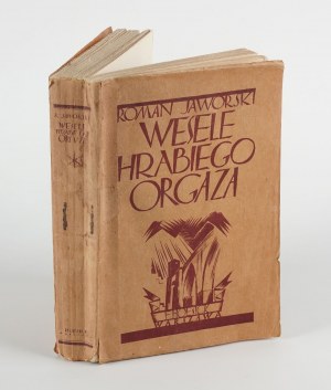 JAWORSKI Roman - Wesele hrabiego Orgaz. A novel from the borderland of two realities [first edition 1925] [cover: Tadeusz Gronowski].