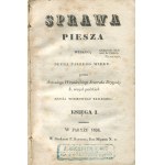 WRONIECKI Antoni - Sprawa piesza według ducha naszego wieku [2 svazky] [Paris 1834, 1836] [kopie ze sbírky Adama Jerzyho Czartoryského].