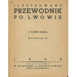 Illustrated guide to Lviv with city plan [1938].