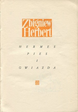 HERBERT Zbigniew - Hermes, the dog and the star [first edition 1957].