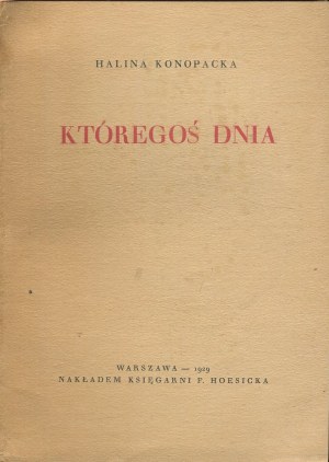 KONOPACKA Halina - Któ kiedyś dnia [first edition 1929].