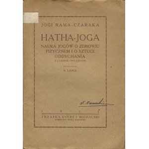 RAMA-CZARAKA jóga (italsky: ATKINSON William Walker) - Hatha-jóga. Jógická věda o tělesném zdraví a umění dýchání [1922].