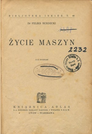 BURDECKI Feliks - Życie maszyn [1934]