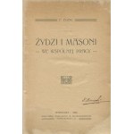 EGER Felix - Jews and Freemasons in common work [first edition 1908].