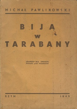 PAWLIKOWSKI Michal - They beat the tarabans. (Storytelling for their own) [Rome 1945] [DEDICATION].