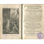 QUINTUS of Smyrna - Quintus' Additions of Iliads in Honor of the Bochatyrs of the Demolition of Illyon in Chants of Fourteen, translations by Jacek Idziego Przybylski [1815].