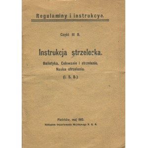 Shooting instructions. Ballistics. Aiming and shooting. Learning to shoot [Piotrkow 1915].