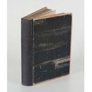 FELLOWES P.F., BLACKER S., ETHERTON P.T., CLYDEDALE M.P. - Lietadlá nad Everestom. Letecká expedícia v roku 1933 [1935] [s grafickou úpravou ateliéru Girs-Barcz].