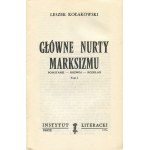 KOŁAKOWSKI Leszek - Główne nurty marksizmu [komplet 3 tomów] [wydanie pierwsze Paryż 1976-1978]